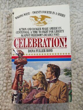 Dana Fuller Ross Celebration! Wagons West 24 Bantam Paperback 1989 Western